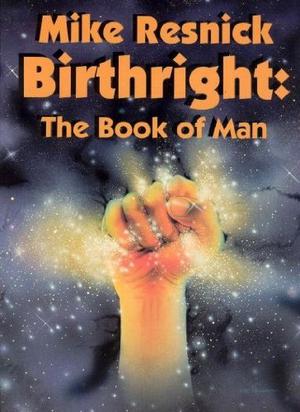 Birthright: The Book of Man (Birthright #2)