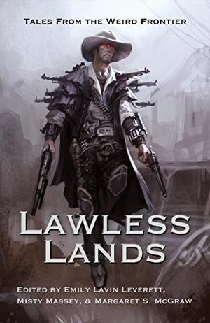 Lawless Lands: Tales from the Weird Frontier (The Devil's West #3.25  Boots of Clay )