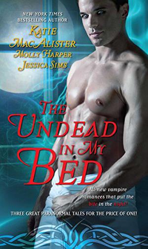The Undead In My Bed (Half-Moon Hollow #2.5 included)