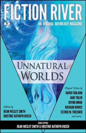 Unnatural Worlds (Fiction River #1)