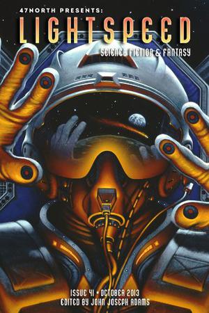 Lightspeed Magazine, October 2013 (Lightspeed Magazine, #41)