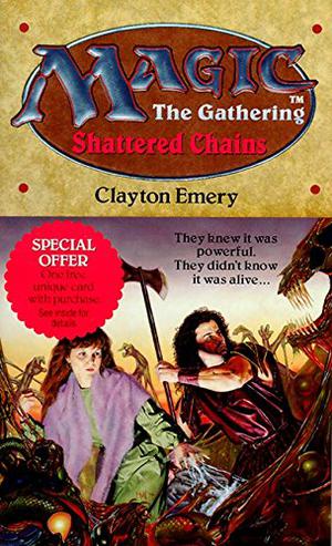 Shattered Chains (Magic: The Gathering #3)