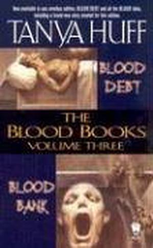 The Blood Books, Volume III (Henry Fitzroy #5-6)