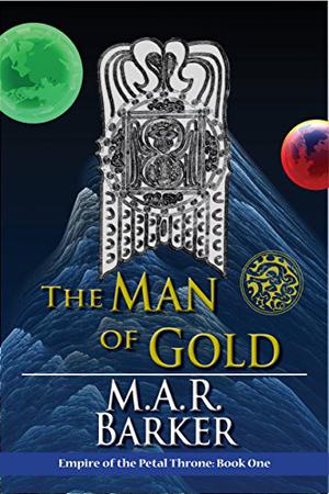 The Man of Gold by M.A.R. Barker