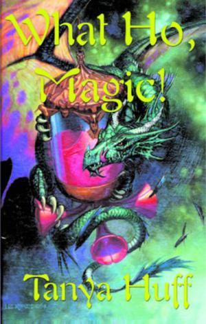 What Ho, Magic! (Henry Fitzroy #Short stories)