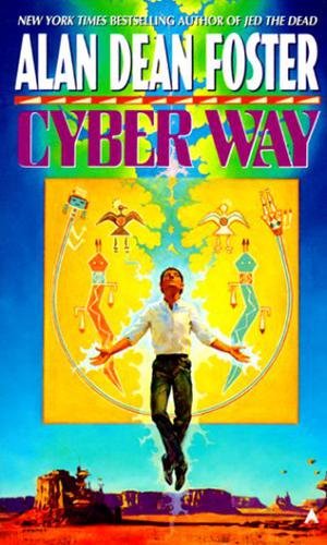 Cyber Way by Alan Dean Foster