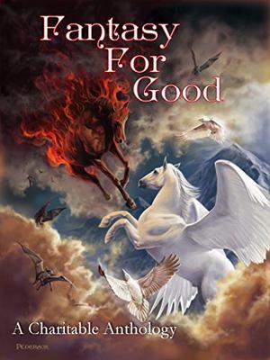 Fantasy For Good: A Charitable Anthology by Jordan Ellinger, Richard Salter, Trent Zelazny, George R.R. Martin, Neil Gaiman, Todd McCaffrey, Piers Anthony, Roger Zelazny, Kevin J. Anderson, Rebecca Moesta, Jay Lake, Michael Moorcock, Alan Dean Foster, Katharine Kerr, Kelley Armstrong, Steven Savile, Nnedi Okorafor, Henry Szabranski, Ken Scholes, S.C. Hayden, David Farland, James Enge, Jane Lindskold, Frances Silversmith, Megan Moore, Marina J. Lostetter, Jackie Kessler, Carrie Vaughn, Jaye Wells, Samit Basu, Kyle Aisteach, Michael Ezell, Carmen Tudor, David Parish-Whittaker