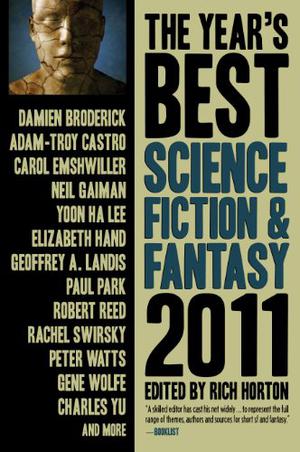 The Year's Best Science Fiction & Fantasy, 2011 (The Year’s Best Science Fiction and Fantasy #3)