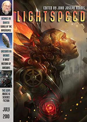 Lightspeed Magazine, July 2010 (Lightspeed Magazine, #2)