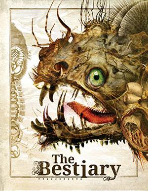The Bestiary by Ann VanderMeer, China Miéville, Jeff VanderMeer, Corey Redekop, Gio Clairval, Dean Francis Alfar, Michael Cisco, Brian Conn, Stephen Graham Jones, Joseph Nigg, Karen Heuler, Rochita Loenin-Ruiz, Karen Lord, Reza Negarestani, Karin Tidbeck, Michal Ajvaz, Lisa L. Hannett, Micaela Morrissette, Cat Rambo, Amal El-Mohtar, Rhys Hughes, Vandana Singh, Dexter Palmer, Richard Howard, Brian Evenson, Felix Gilman, Catherynne M. Valente, Rikki Ducornet, Karin Lowachee, Eric Schaller
