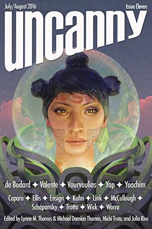 Uncanny Magazine Issue 11: July/August 2016 (The Universe of Xuya #A Hundred and Seventy Storms)