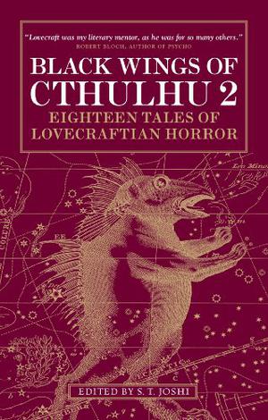 Black Wings of Cthulhu 2: Eighteen Tales of Lovecraftian Horror (Black Wings #2)