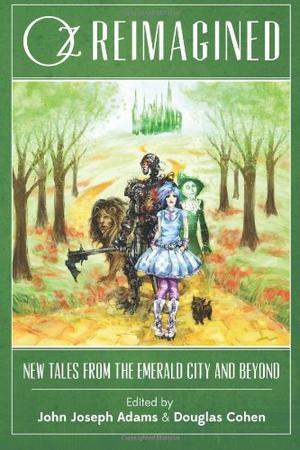 Oz Reimagined: New Tales from the Emerald City and Beyond (Nightside #12.8 - Dorothy's Dream)