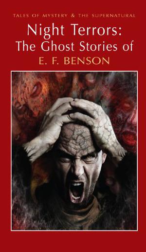 The Collected Ghost Stories of E.F. Benson by E.F. Benson, Richard Dalby