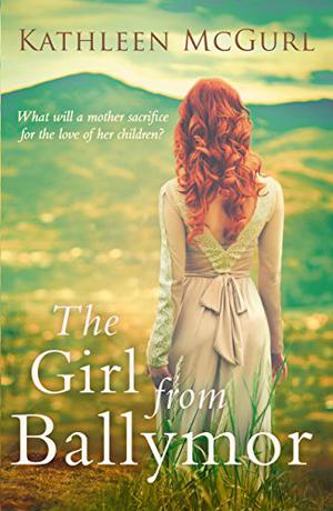 The Girl from Ballymor by Kathleen McGurl