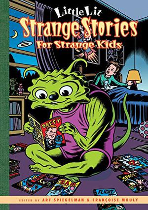 Little Lit: Strange Stories for Strange Kids (Little Lit #2)