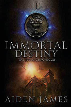 Immortal Destiny by Aiden James