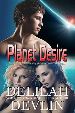 Planet Desire (Planet Desire #3)