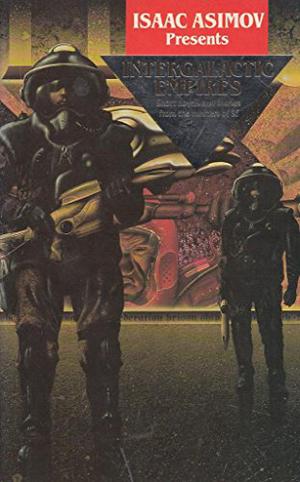 Intergalactic empires by Isaac Asimov, Charles G. Waugh, Martin H. Greenberg