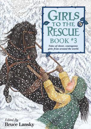 Girls to the Rescue, Book #3 by Bruce Lansky