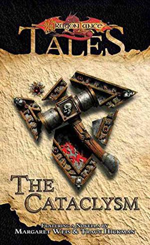 The Cataclysm by Margaret Weis, Tracy Hickman