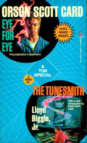 Eye for Eye/The Tunesmith  (Science Fiction Double, #27) by Orson Scott Card, Lloyd Biggle Jr.