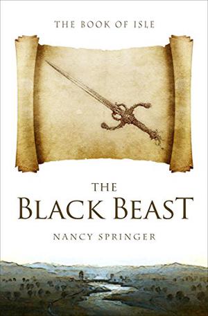 The Black Beast by Nancy Springer