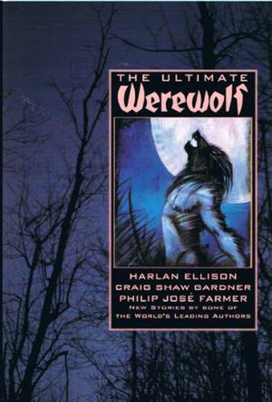 The Ultimate Werewolf by Byron Preiss