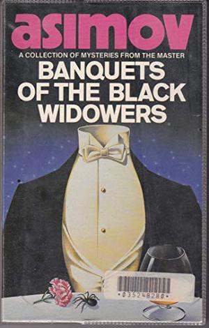 Banquets of the Black Widowers by Isaac Asimov