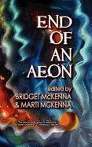 End of an Aeon by Bridget McKenna, Marti McKenna