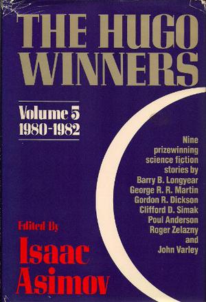 The Hugo Winners, Volume 5: 1980 - 1982 (The Hugo Winners #5)