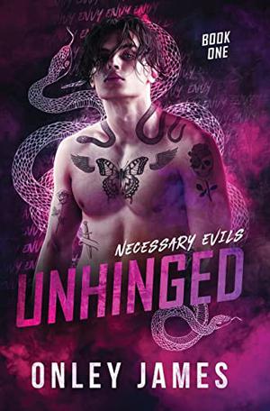 Unhinged (Necessary Evils #1)