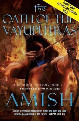 The Oath of the Vayuputras (Shiva Trilogy #3)