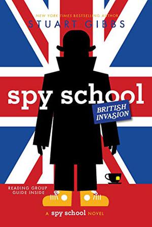 Spy School British Invasion (Spy School #7)