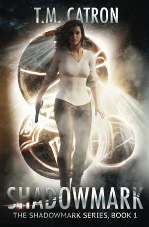 Shadowmark by T.M. Catron