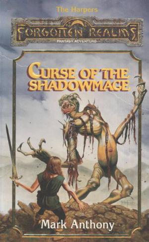 Curse of the Shadowmage (Forgotten Realms: The Harpers #11)