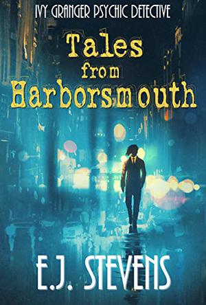 Tales from Harborsmouth by E.J. Stevens