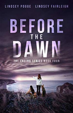 Before The Dawn by Lindsey Sparks, Lindsey Pogue