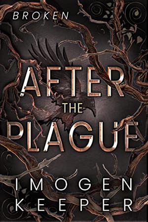 Broken (After the Plague #1)