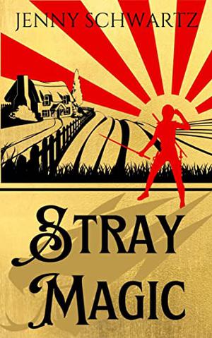 Stray Magic by Jenny Schwartz