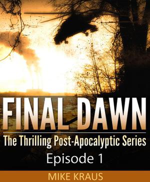 Final Dawn: Episode 1 (Final Dawn #1)