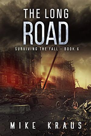 The Long Road (Surviving the Fall #6)