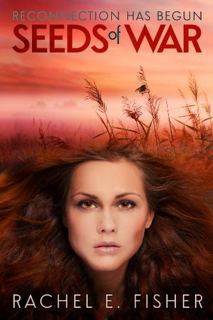 Seeds of War (Eden's Root Trilogy #2)