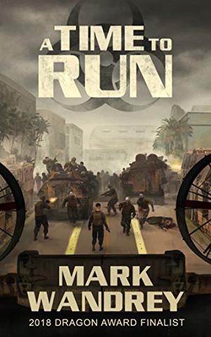 A Time To Run by Mark Wandrey