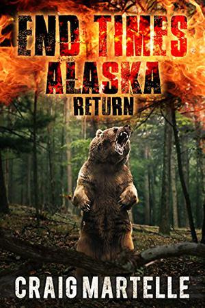 Return (End Times Alaska #3)
