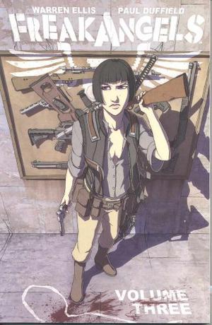FreakAngels, Volume 3 by Warren Ellis, Paul Duffield
