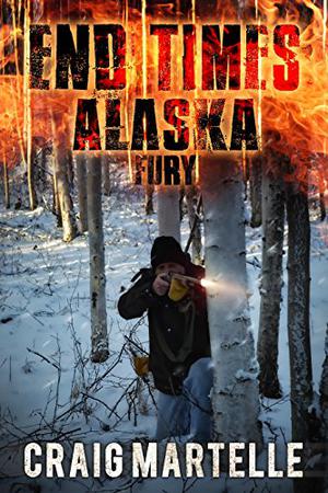 Fury (End Times Alaska #4)