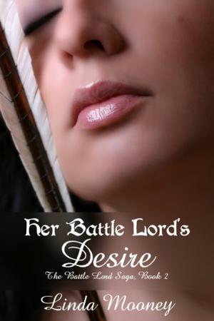Her Battle Lord's Desire (Battle Lord Saga #2)