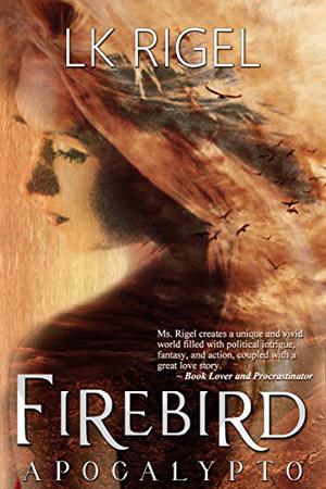 Firebird (Apocalypto #4)