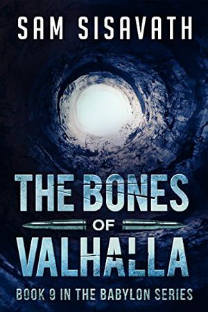 The Bones of Valhalla (Purge of Babylon #9)